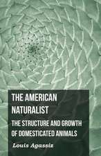 The American Naturalist - The Structure and Growth of Domesticated Animals