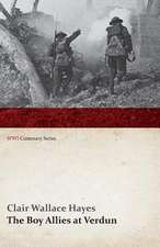 The Boy Allies at Verdun; Or, Saving France from the Enemy (WWI Centenary Series)