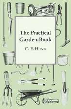 The Practical Garden-Book