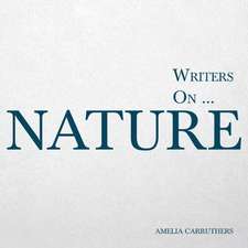 Writers on... Nature