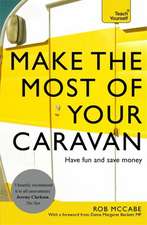 McCabe, R: Make the Most of Your Caravan: Teach Yourself