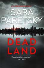 Paretsky, S: Dead Land