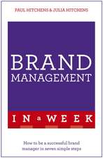 Hitchens, P: Brand Management In A Week
