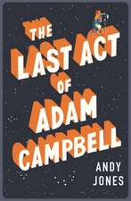 The Last Act of Adam Campbell