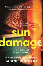 Sun Damage: The most suspenseful crime thriller of 2026 from the Sunday Times bestselling author of Lie With Me and Dead Heat