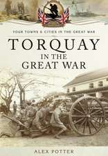 Potter, A: Torquay in the Great War