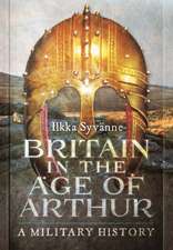 Britain in the Age of Arthur