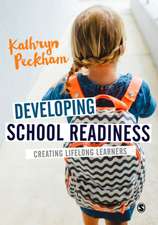 Developing School Readiness: Creating Lifelong Learners