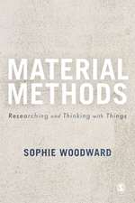 Material Methods: Researching and Thinking with Things