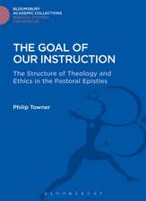 The Goal of Our Instruction: The Structure of Theology and Ethics in the Pastoral Epistles