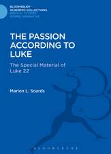 The Passion According to Luke: The Special Material of Luke 22