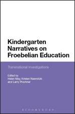 Kindergarten Narratives on Froebelian Education: Transnational Investigations