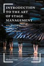 Introduction to the Art of Stage Management: A Practical Guide to Working in the Theatre and Beyond