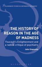 The History of Reason in the Age of Madness: Foucault’s Enlightenment and a Radical Critique of Psychiatry