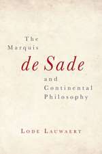 Marquis de Sade and Continental Philosophy