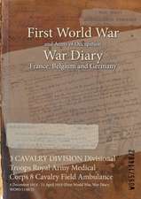 3 CAVALRY DIVISION Divisional Troops Royal Army Medical Corps 8 Cavalry Field Ambulance