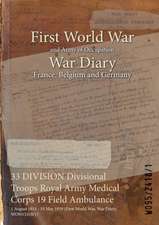 33 DIVISION Divisional Troops Royal Army Medical Corps 19 Field Ambulance