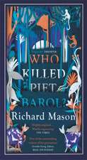 Mason, R: Who Killed Piet Barol?