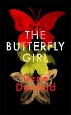 Denfeld, R: The Butterfly Girl