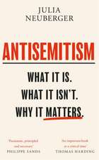 Antisemitism: What It Is. What It Isn't. Why It Matters