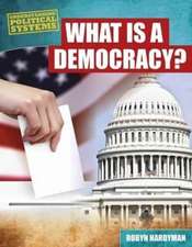 Hardyman, R: What Is a Democracy?