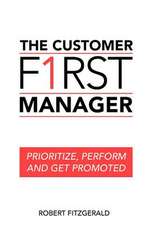 The Customer First Manager