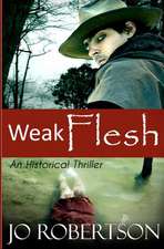 Weak Flesh