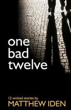 One Bad Twelve