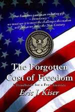 The Forgotten Cost of Freedom