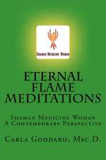 Eternal Flame Meditations