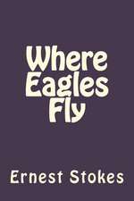 Where Eagles Fly