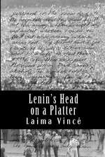 Lenin's Head on a Platter