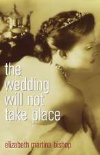 The Wedding Will Not Take Place