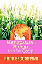 Menopausal Woman from the Corn