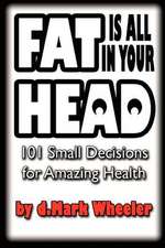 Fat Is All in Your Head