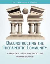 Deconstructing the Therapeutic Community