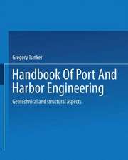 Handbook of Port and Harbor Engineering