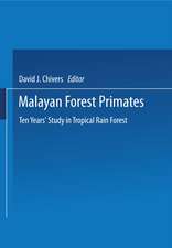 Malayan Forest Primates: Ten Years’ Study in Tropical Rain Forest