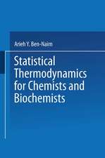 Statistical Thermodynamics for Chemists and Biochemists