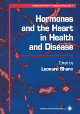 Hormones and the Heart in Health and Disease