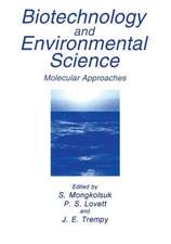 Biotechnology and Environmental Science: Molecular Approaches