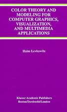 Color Theory and Modeling for Computer Graphics, Visualization, and Multimedia Applications