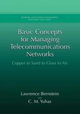 Basic Concepts for Managing Telecommunications Networks: Copper to Sand to Glass to Air