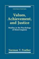 Values, Achievement, and Justice: Studies in the Psychology of Deservingness