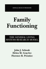 Family Functioning: The General Living Systems Research Model