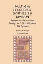 Multi-GHz Frequency Synthesis & Division: Frequency Synthesizer Design for 5 GHz Wireless LAN Systems