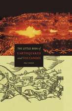 The Little Book of Earthquakes and Volcanoes