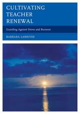 Cultivating Teacher Renewal