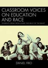 Classroom Voices on Education and Race