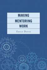 Making Mentoring Work